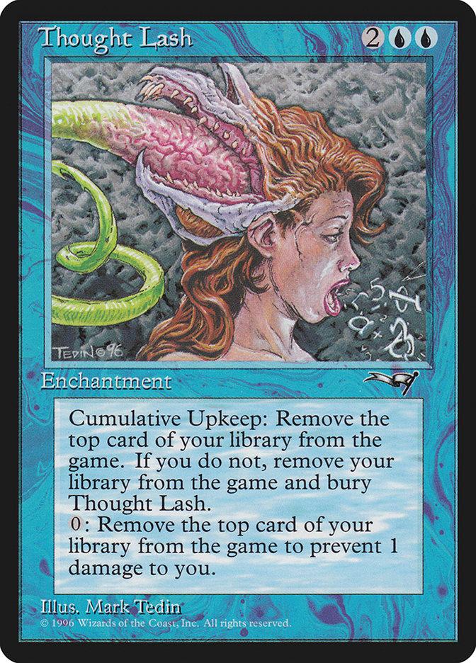 mtg cards with cumulative upkeep Thought Lash | Alliances About cumulative upkeep... : r/mtg