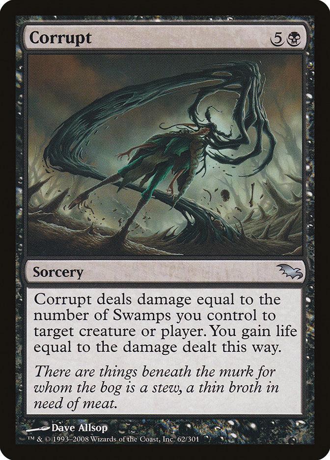mtg corrupted cards Magic The Gathering - Modern Horizons 3 - Shapeshifter 1 counters and to players in the form of poison counters.) Corrupt | Shadowmoor | Modern